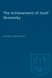 The Achievement of Josef Skvorecky