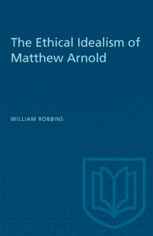 The Ethical Idealism of Matthew Arnold