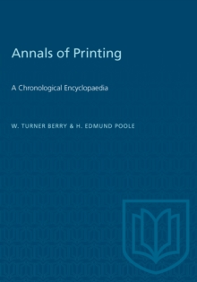 Annals of Printing : A Chronological Encyclopaedia