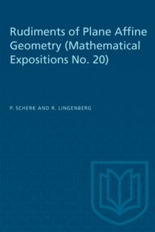 Rudiments of Plane Affine Geometry : Mathematical Expositions No. 20