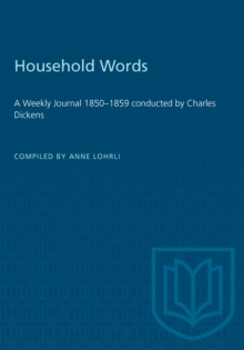 Household Words : A Weekly Journal 1850-1859 conducted by Charles Dickens