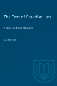 The Text of Paradise Lost : A Study in Editorial Procedure