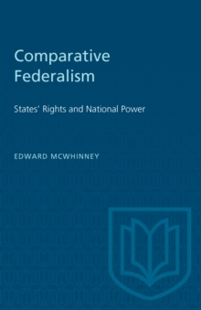 Comparative Federalism : States' Rights and National Power