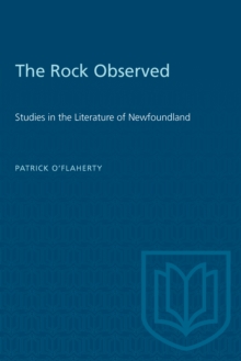 The Rock Observed : Studies in the Literature of Newfoundland