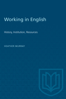 Working in English : History, Institution, Resources