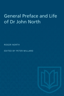 General Preface and Life of Dr John North