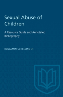 Sexual Abuse of Children : A Resource Guide and Annotated Bibliography