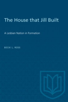 The House that Jill Built : A Lesbian Nation in Formation