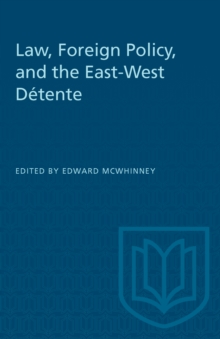 Law, Foreign Policy, and the East-West Detente