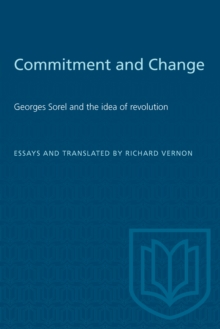 Commitment and Change : Georges Sorel and the idea of revolution