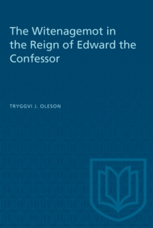 The Witenagemot in the Reign of Edward the Confessor