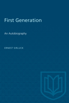 First Generation : An Autobiography