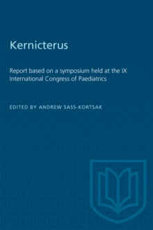 Kernicterus : Report based on a symposium held at the IX International Congress of Paediatrics