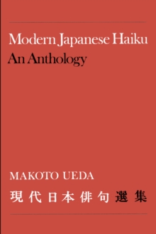 Modern Japanese Haiku : An Anthology