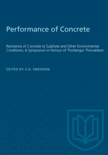 Performance of Concrete : Resistance of Concrete to Sulphate and Other Environmental Conditions; A Symposium in Honour of Thorbergur Thorvaldson