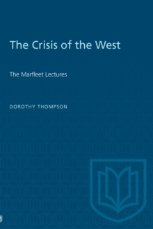 The Crisis of the West : The Marfleet Lectures