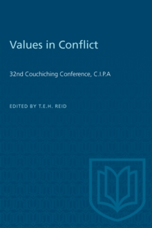 Values in Conflict : 32nd Couchiching Conference, C.I.P.A