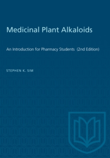 Medicinal Plant Alkaloids : An Introduction for Pharmacy Students  (2nd Edition)