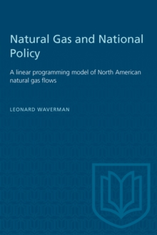 Natural Gas and National Policy : A linear programming model of North American natural gas flows