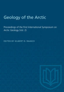 Geology of the Arctic : Proceedings of the First International Symposium on Arctic Geology (Vol. 2)