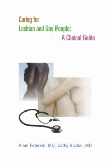 Caring for Lesbian and Gay People : A Clinical Guide