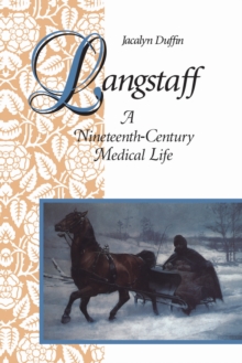 Langstaff : A Nineteenth-Century Medical Life