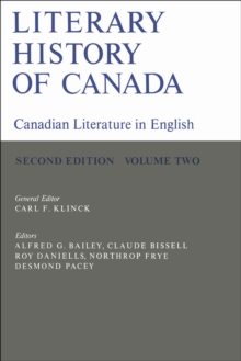 Literary History of Canada : Canadian Literature in English (Second Edition) Volume II