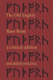 The Old English Rune Poem : A Critical Edition