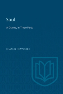 Saul : A Drama, in Three Parts (Second Edition)