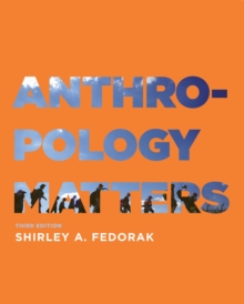 Anthropology Matters, Paperback / softback Book Anthropology Matters, Paperback / softback Book