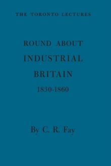 Round About Industrial Britain, 1830-1860