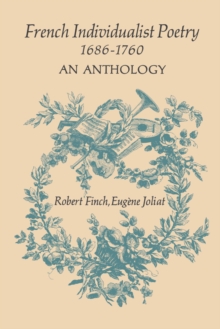 French Individualist Poetry 1686-1760 : An Anthology