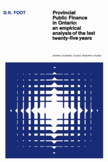 Provincial Public Finance in Ontario : An Empirical Analysis of the Last Twenty-five Years