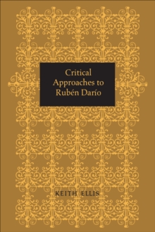 Critical Approaches to Ruben Dario