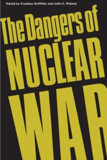 The Dangers of Nuclear War : A Pugwash Symposium