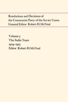 Resolutions and Decisions of the Communist Party of the Soviet Union, Volume  3 : The Stalin Years 1929-1953