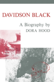 Davidson Black : A Biography