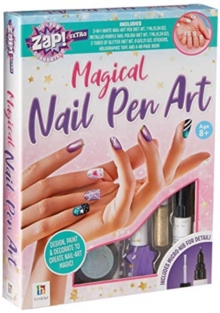 Zap! Extra: Magical Nail-pen Art, Kit Book Zap! Extra: Magical Nail-pen Art, Kit Book