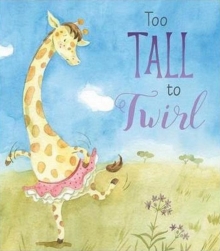 Too Tall to Twirl