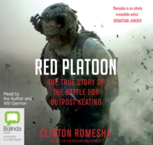 Red Platoon : A True Story of American Valour