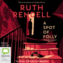 A Spot of Folly : Ten and a Quarter New Tales of Murder and Mayhem