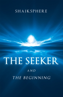 The Seeker and the Beginning