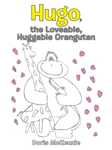 Hugo, the Loveable, Huggable Orangutan