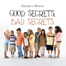 Good Secrets, Bad Secrets