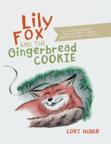 Lily Fox and the Gingerbread Cookie