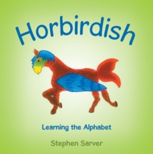 Horbirdish : Learning the Alphabet