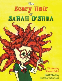 The Scary Hair of Sarah O'Shea