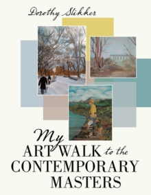 My Art Walk to the Contemporary Masters