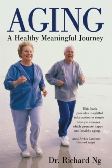 Aging : A Healthy Meaningful Journey