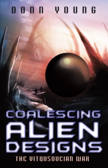 Coalescing Alien Designs : The Vitqusoucian War